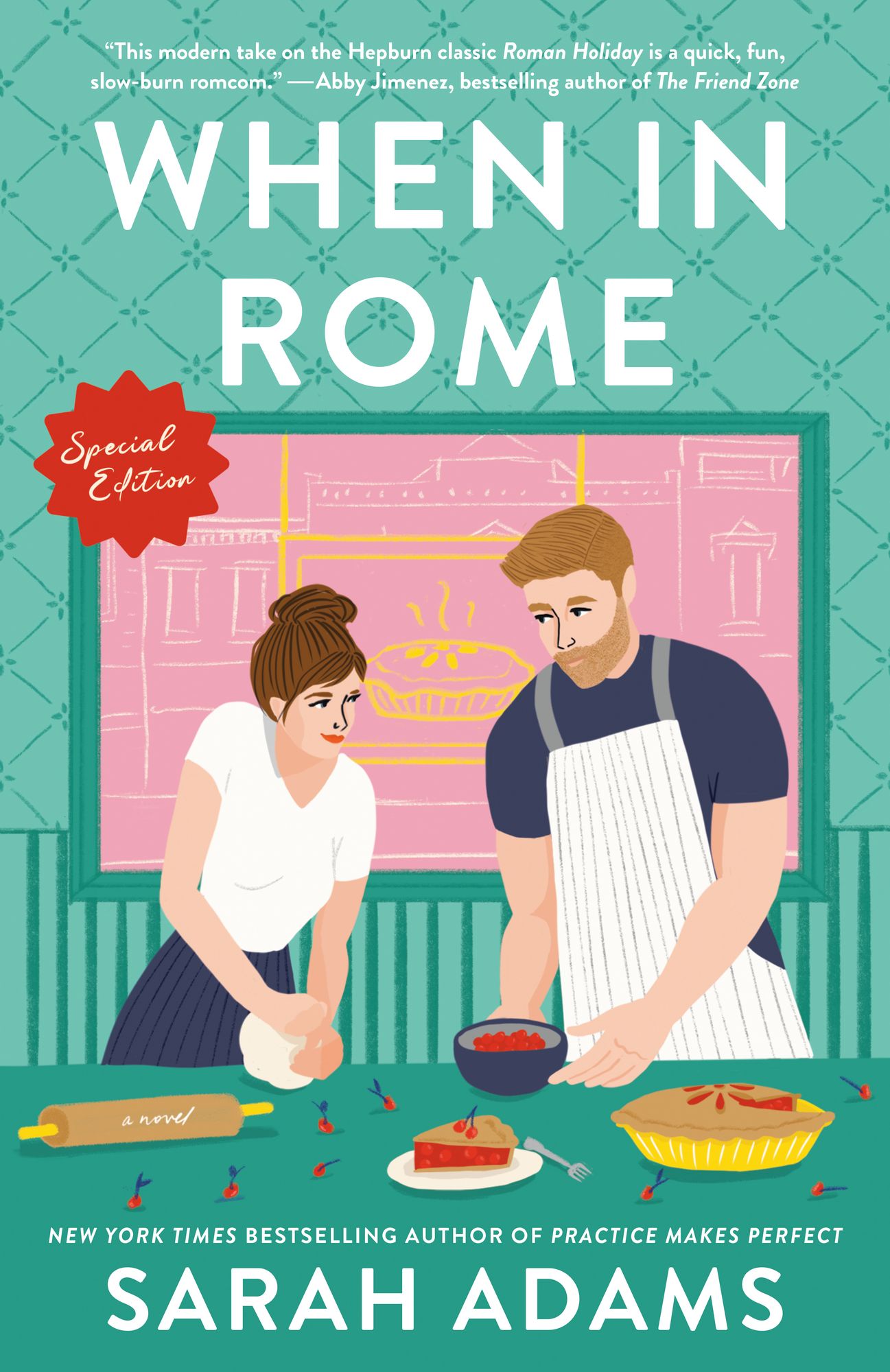 When in Rome: Special Edition: A Novel