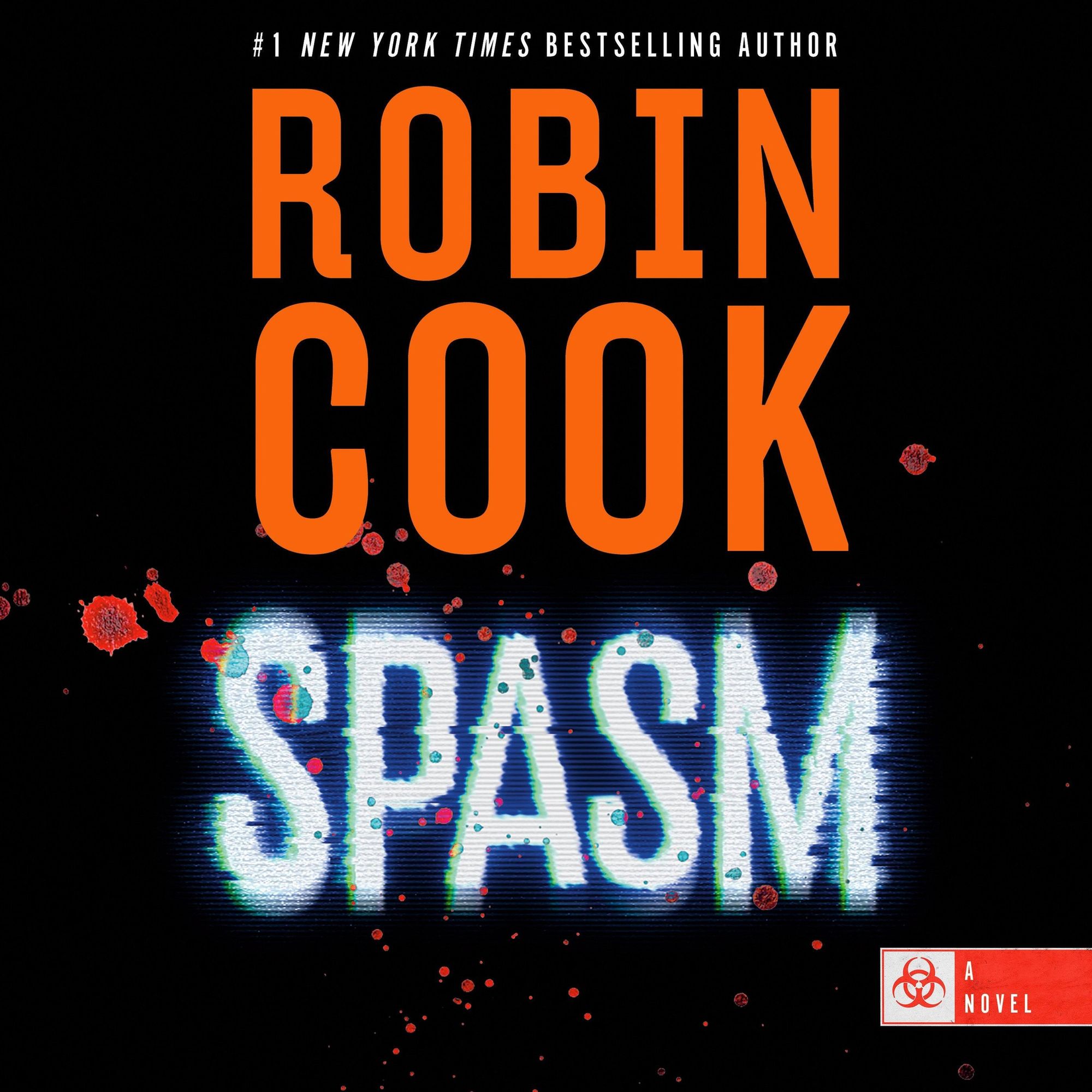 Spasm: A Novel