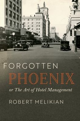 Forgotten Phoenix: The Art of Hotel Management
