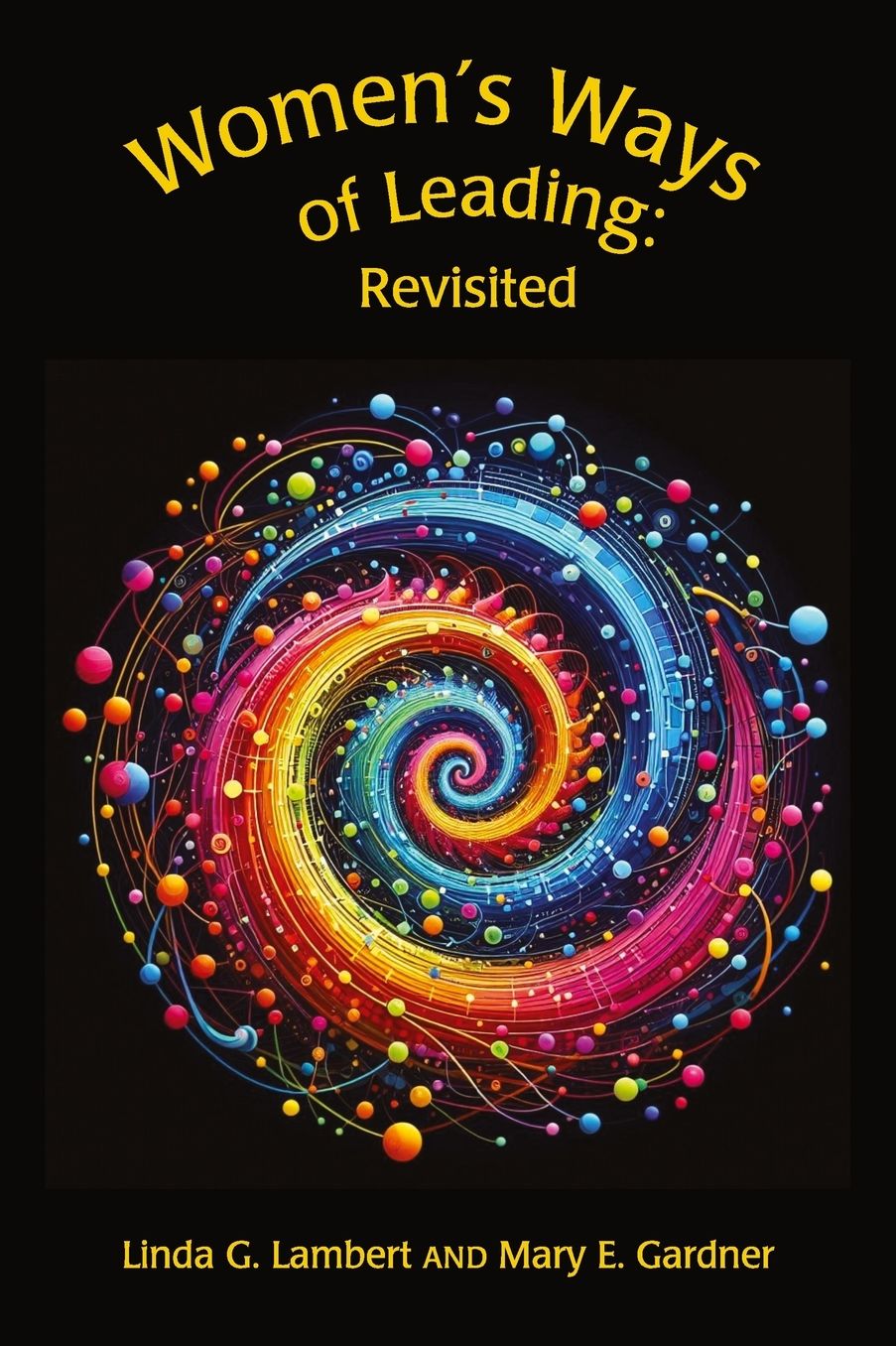 Women's Ways of Leading: Revisited