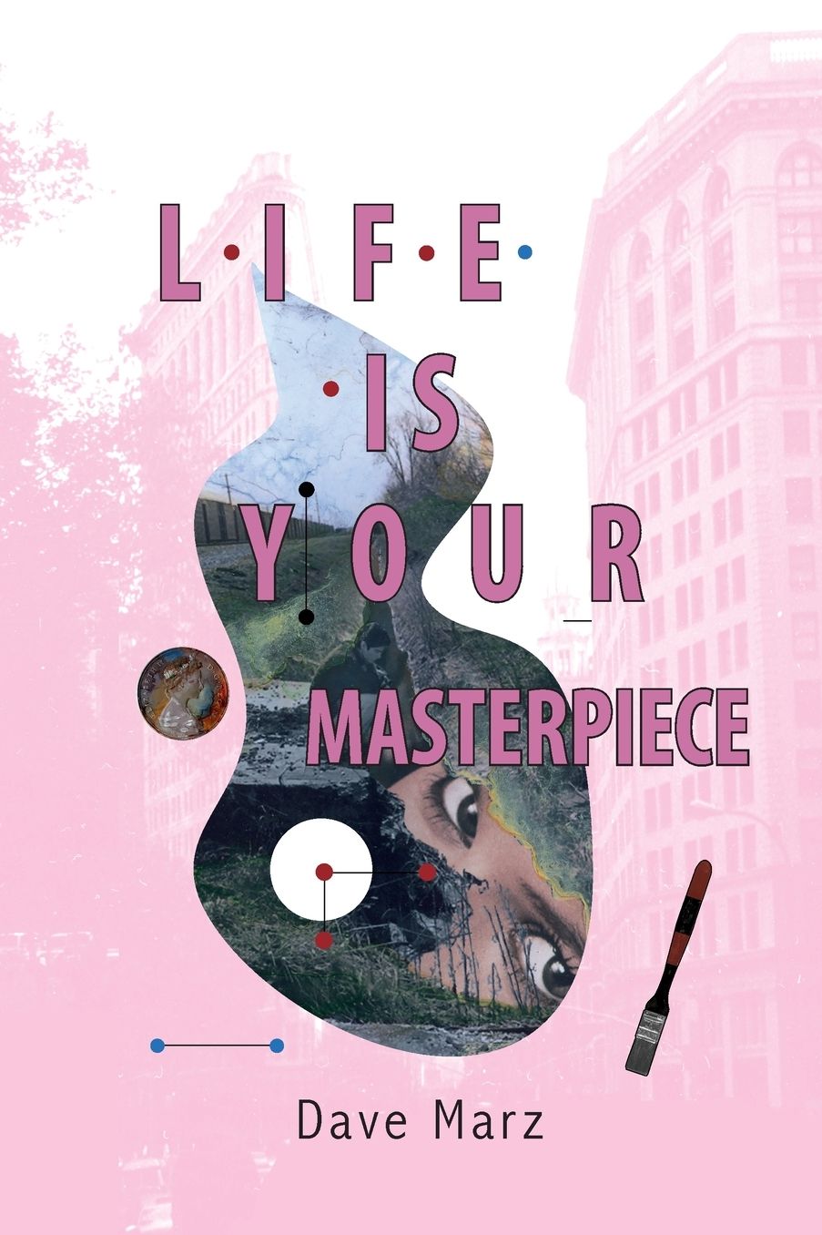 Life Is Your Masterpiece