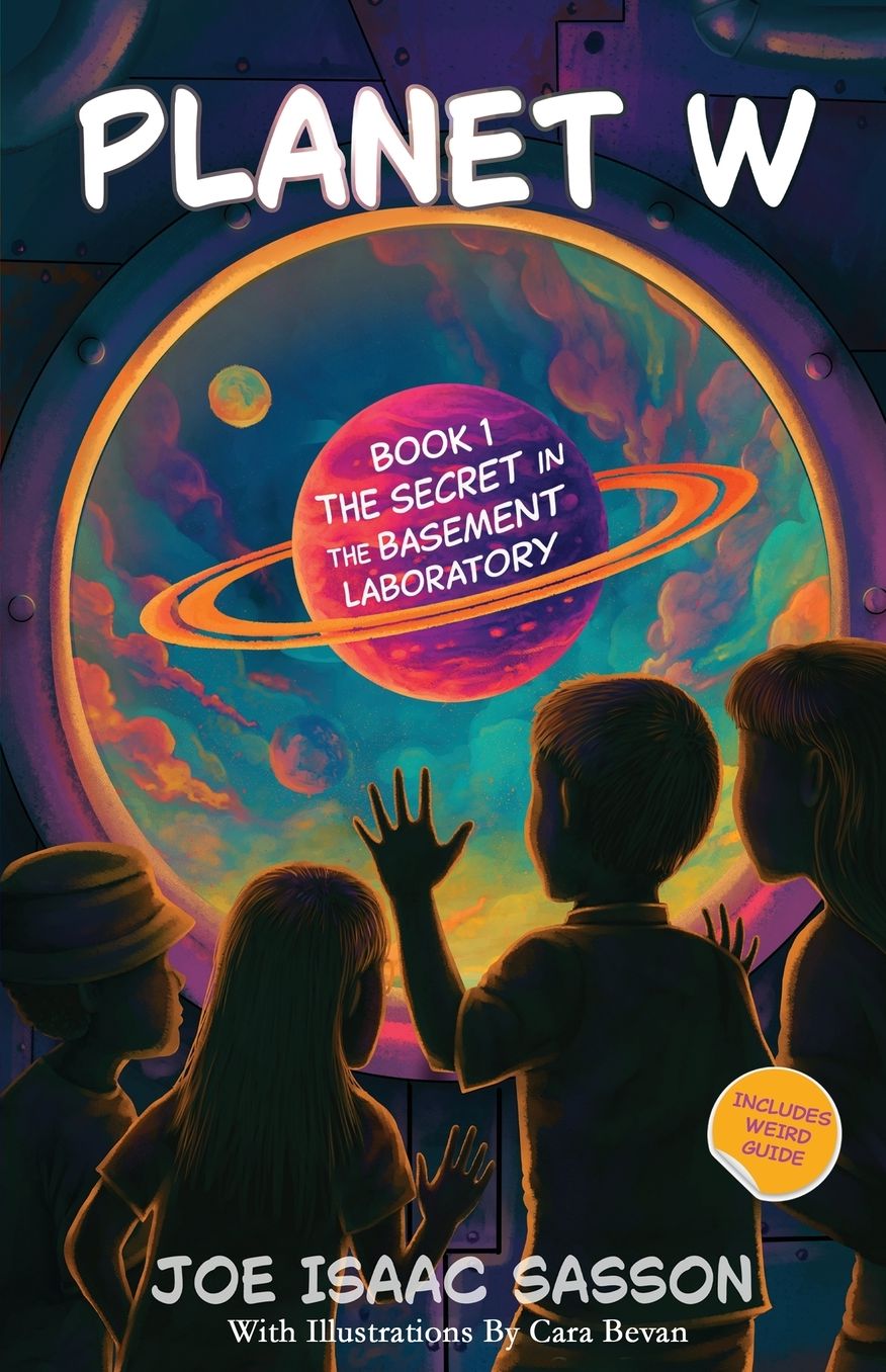 Planet W Book 1: The Secret in the Basement Laboratory