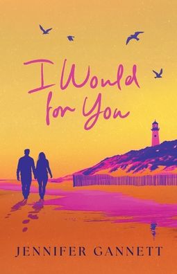 I Would for You