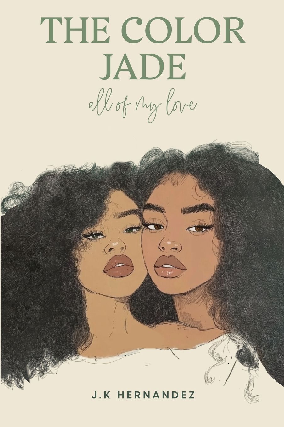The Color Jade: all of my love