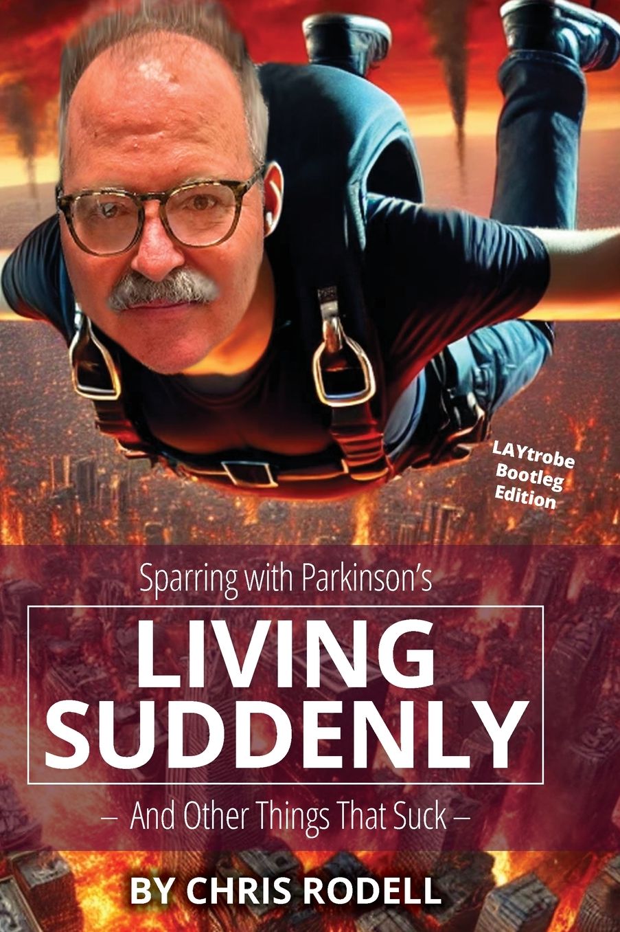 Living Suddenly: Sparring with Parkinson's - And Other Things That Suck -