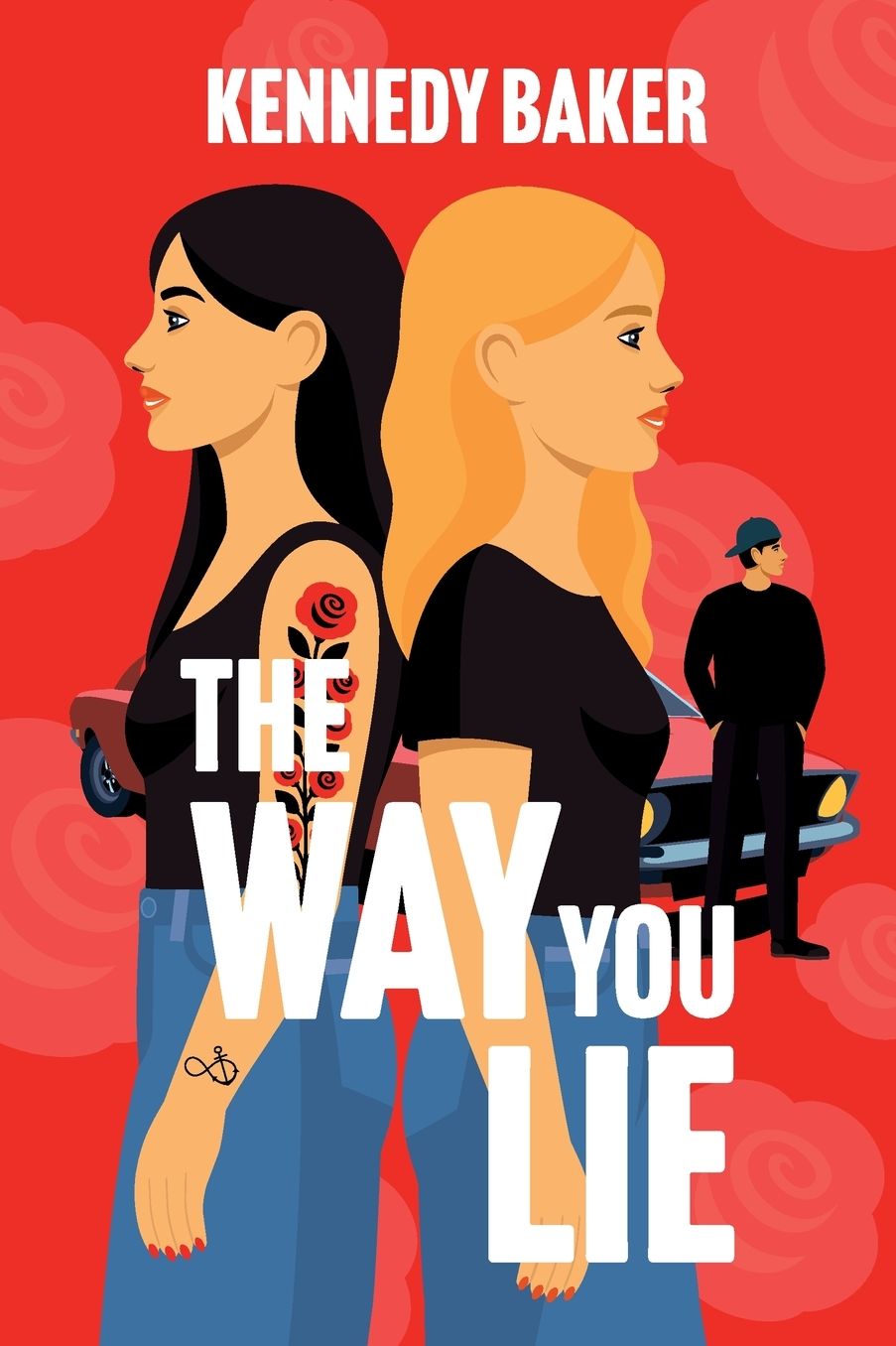 The Way You Lie: Kate and Aria have never met, but their lives are tied together by the same man.