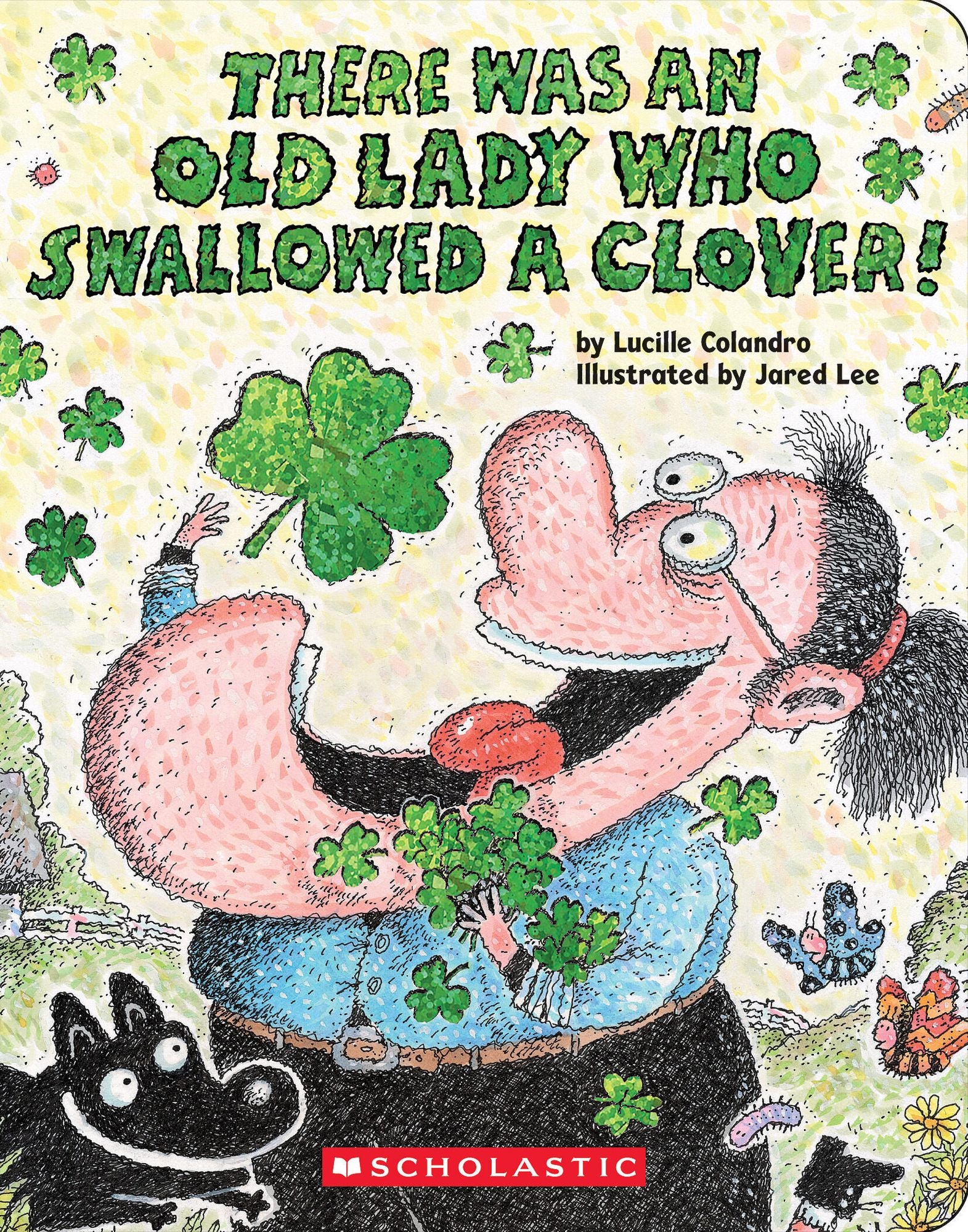 There Was an Old Lady Who Swallowed a Clover!