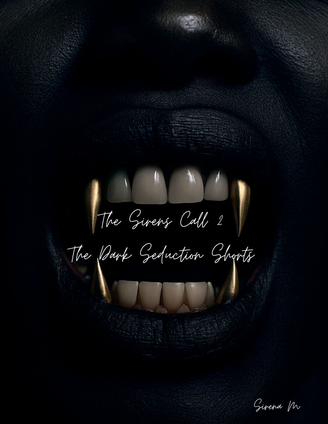 The Sirens Call 2: The Dark Seduction Shorts