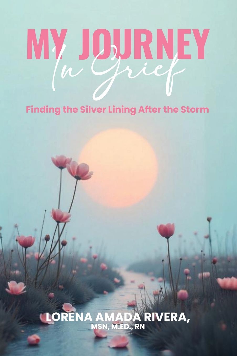 My Journey in Grief: Finding the Silver Lining After the Storm