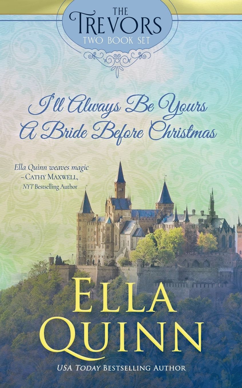 The Trevors Books VI & VII: I'll Always Be Yours and A Bride Before Christmas