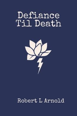 Defiance Til Death