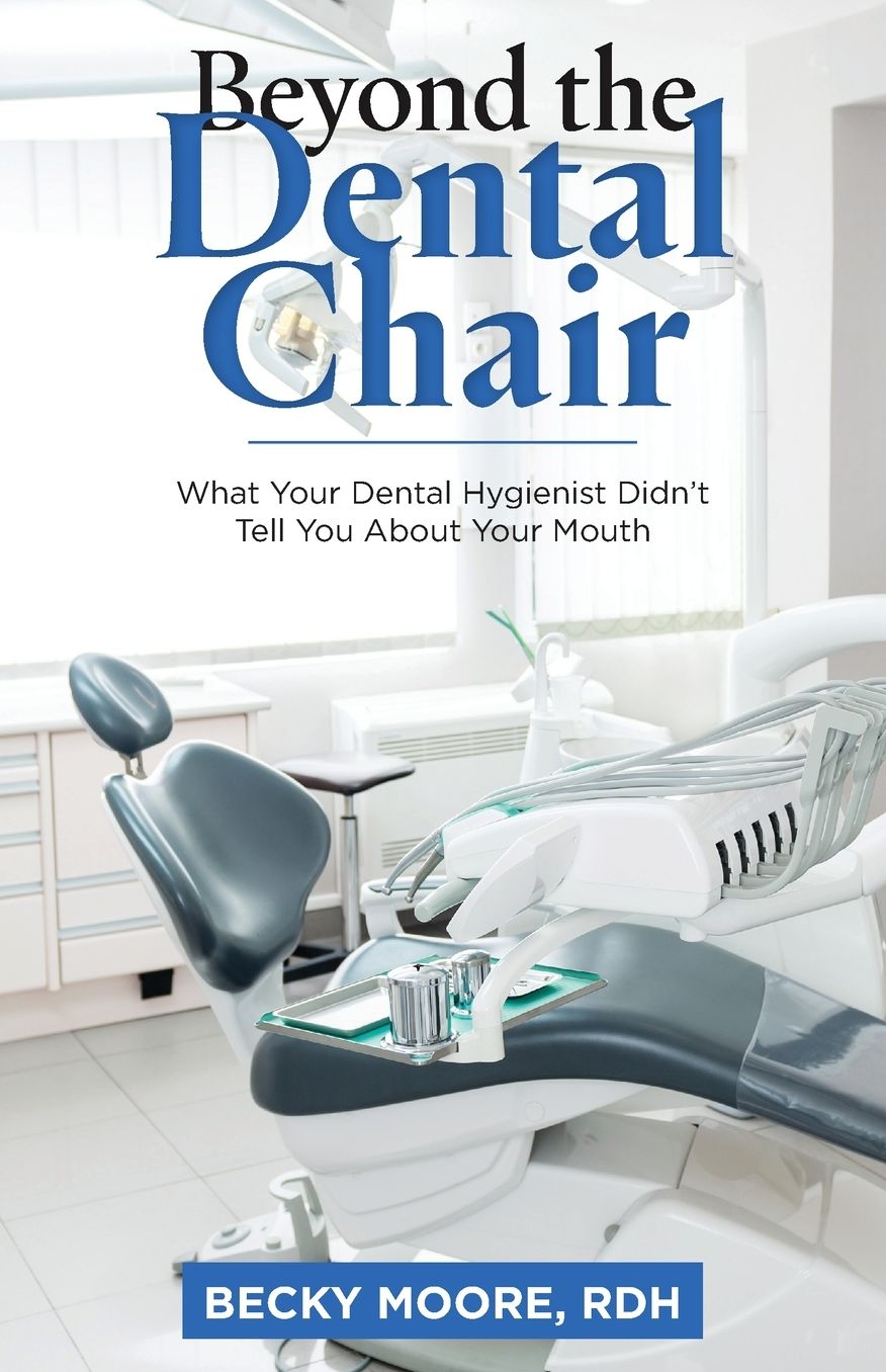 Beyond the Dental Chair: What Your Dental Hygienist Didn't Tell You About Your Mouth