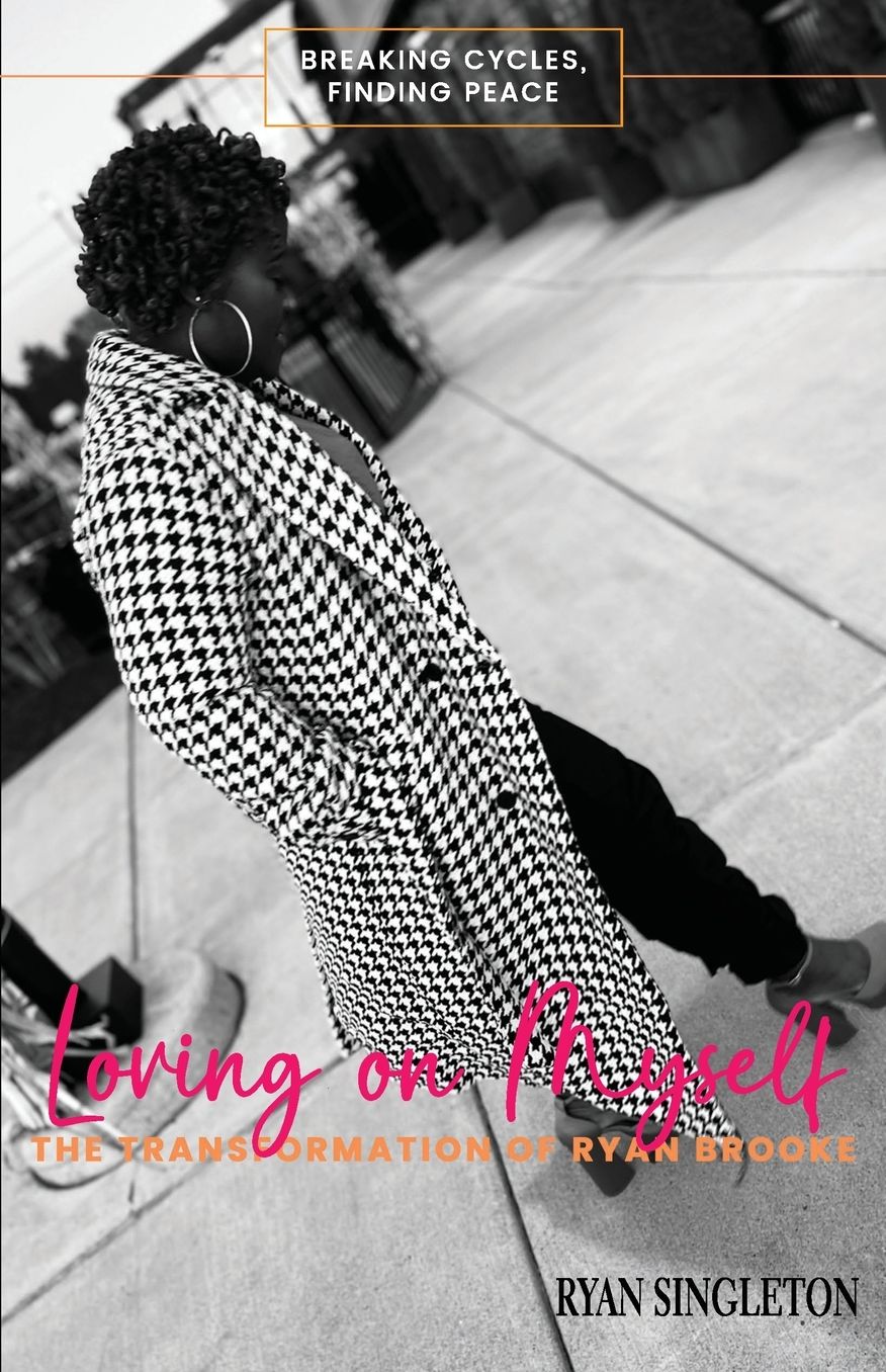 Loving On Myself: The Transformation of Ryan Brooke