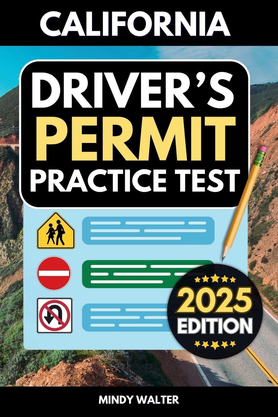 California Driver's Permit Practice Test Workbook: Driving Book for Teens with 275+ Questions Based on the CA DMV Handbook