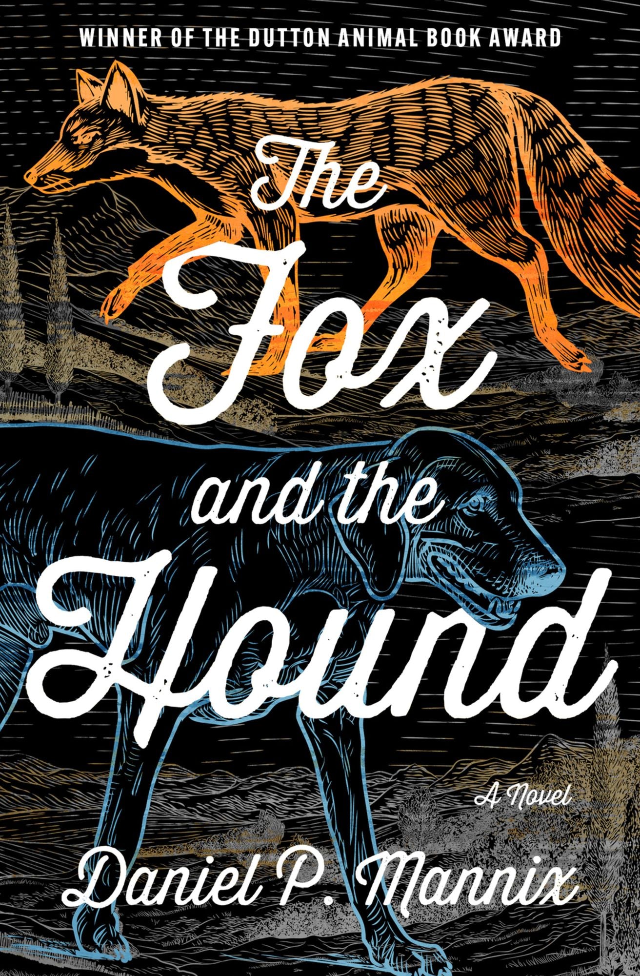 The Fox and the Hound: A Novel