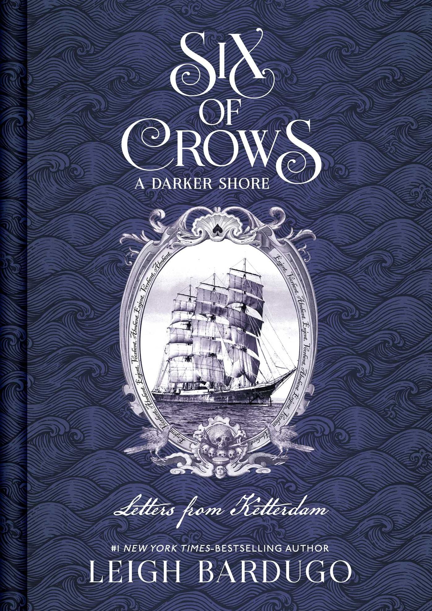 Six of Crows: A Darker Shore, Letters from Ketterdam