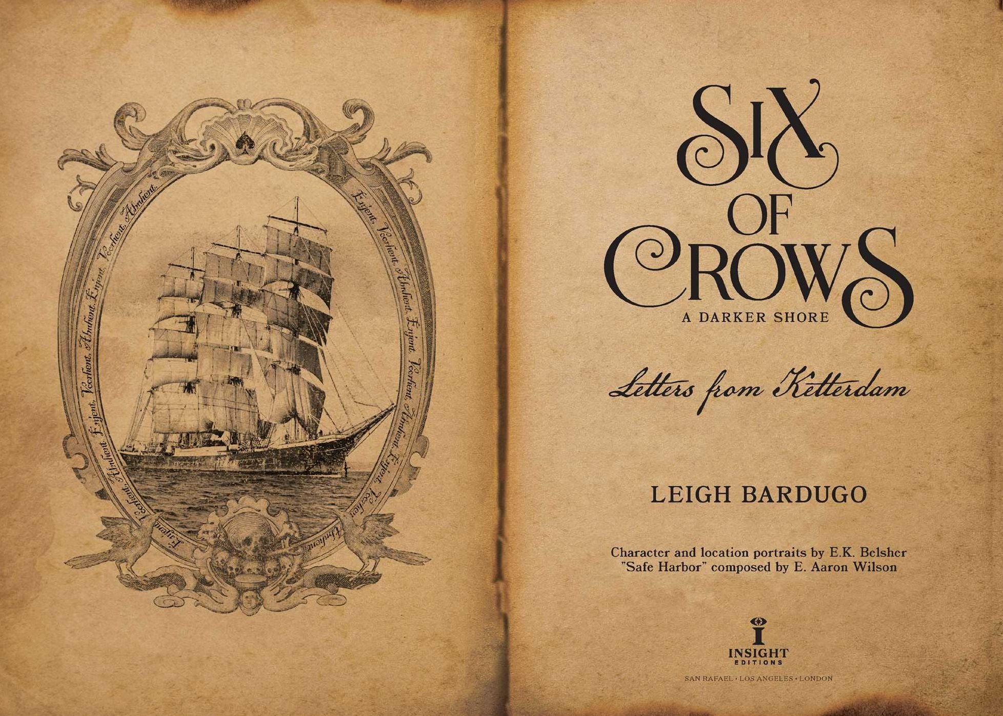 Six of Crows: A Darker Shore, Letters from Ketterdam