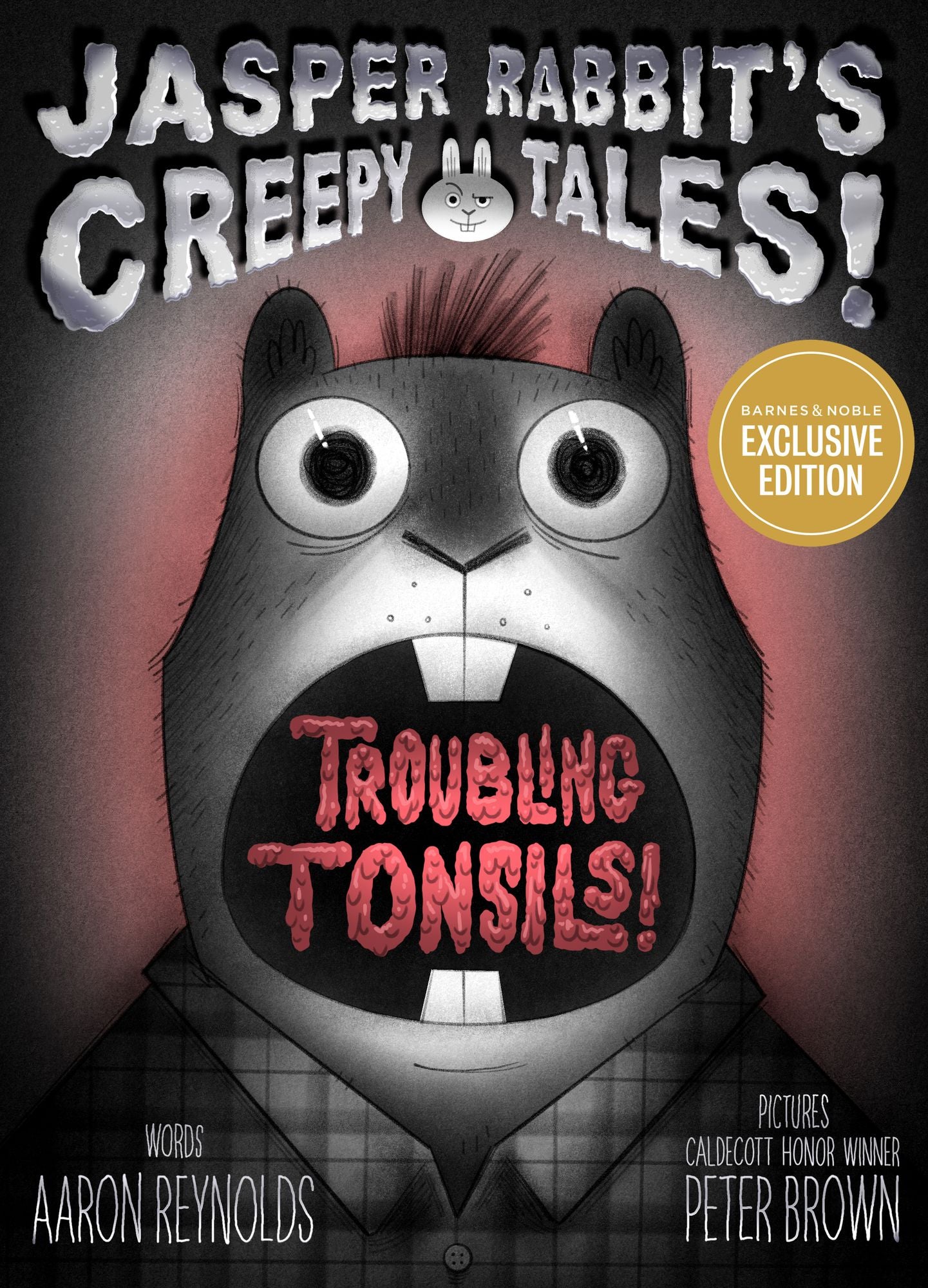 Troubling Tonsils! (B&N Exclusive Edition)