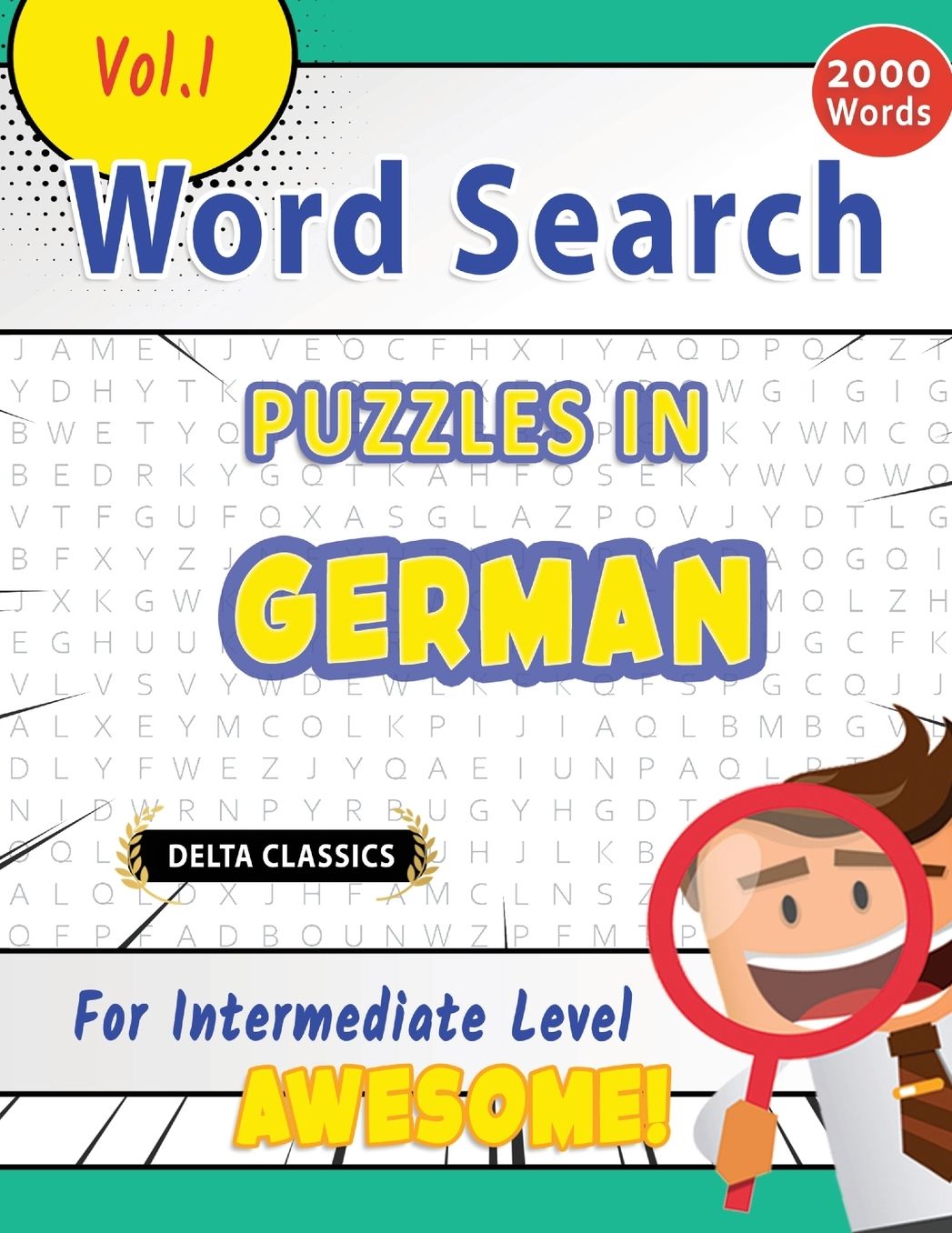 Word Search Puzzles in German for Intermediate Level - Awesome! Vol.1 - Delta Classics