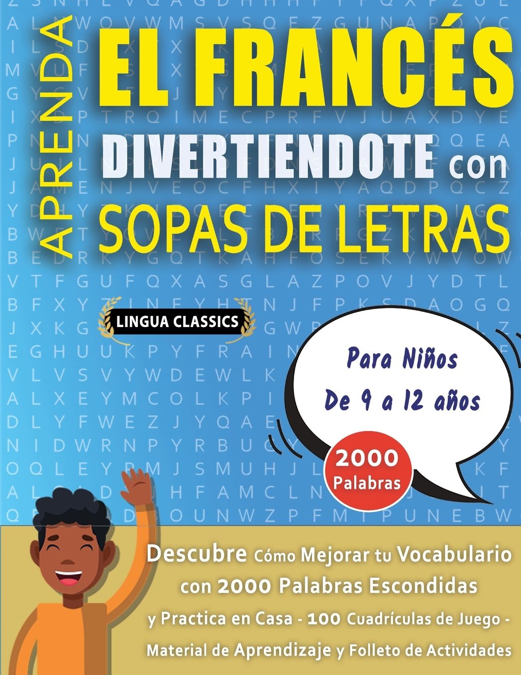 SOPA DE LETRAS CON LETRA GRANDE PARA ADULTOS EN FRANC�S - Crucigramas Delta - Los Rompecabezas m�s Grandes del Mercado Para Adultos y Mayores - Busca 2000 Palabras Escondidas H�bilmente - Divi�rtete con 100 Puzzles Gigantes