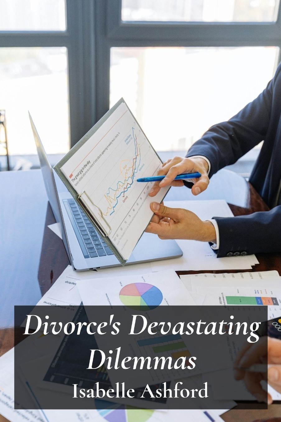 Divorce's Devastating Dilemmas: Navigating Complex Legal Procedures For Equitable Separation And Property Division