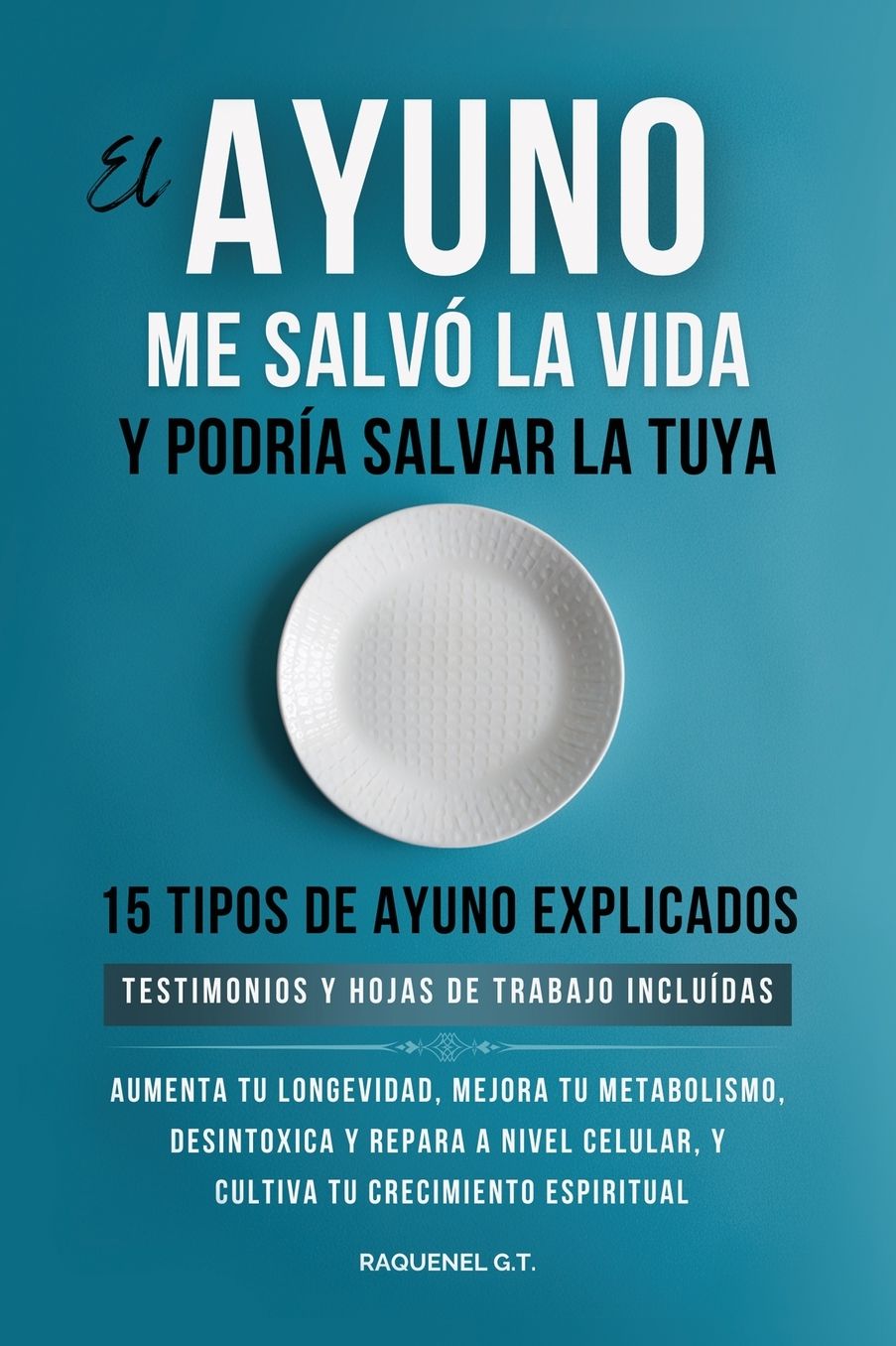 El Ayuno Me Salv� La Vida Y Podr�a Salvar La Tuya
