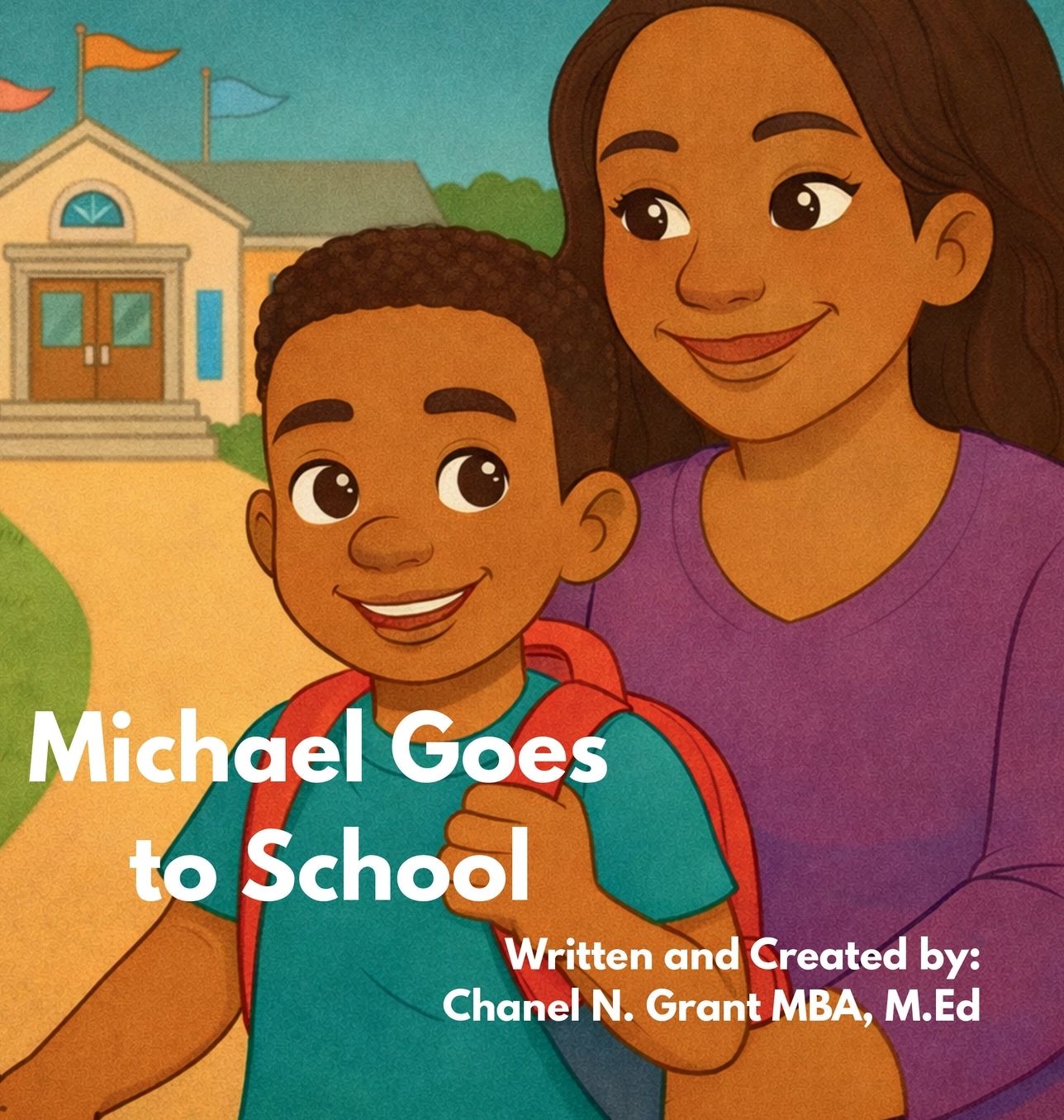 Michael Goes to School: The M.O.D.Y Kid's Collection