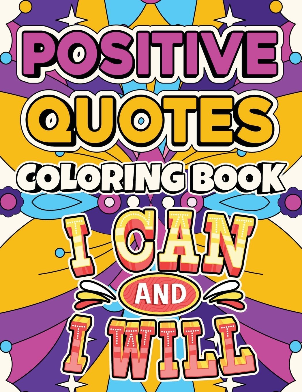 Positive Quotes Coloring Book