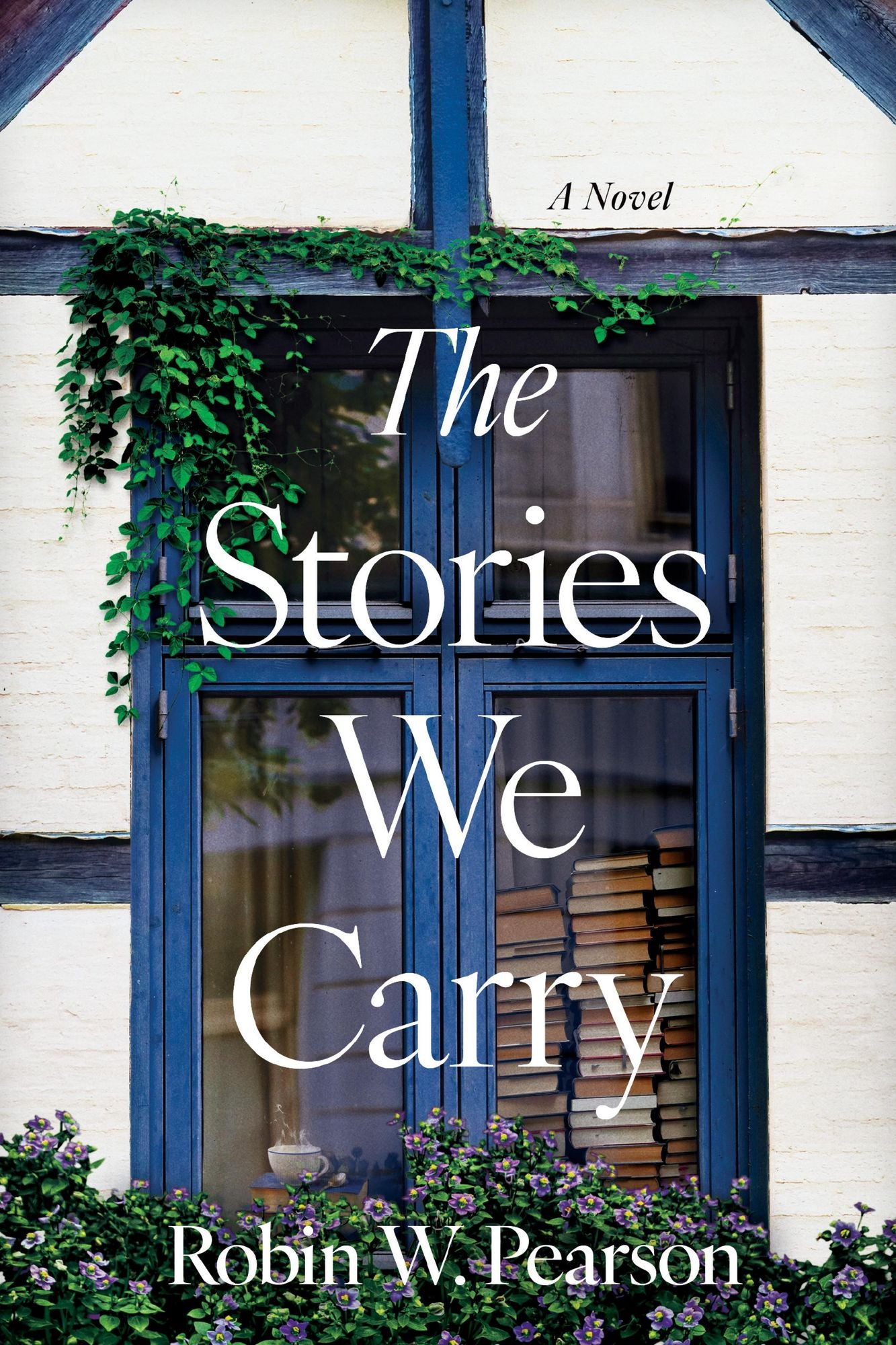 The Stories We Carry: A Contemporary Southern Novel Set in a North Carolina Bookstore