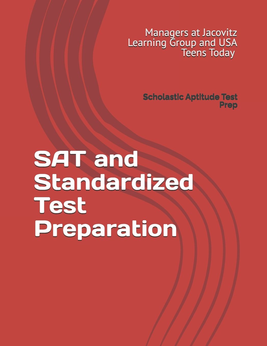 SAT and Standardized Test Preparation: Scholastic Aptitude Test Prep