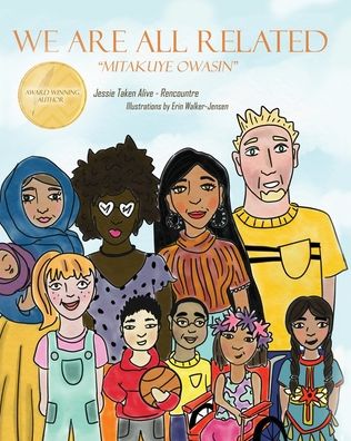We Are All Related: Mitakuye Owasin