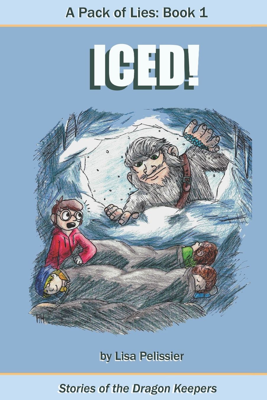 A Pack of Lies: Iced: Stories of the Dragon Keepers
