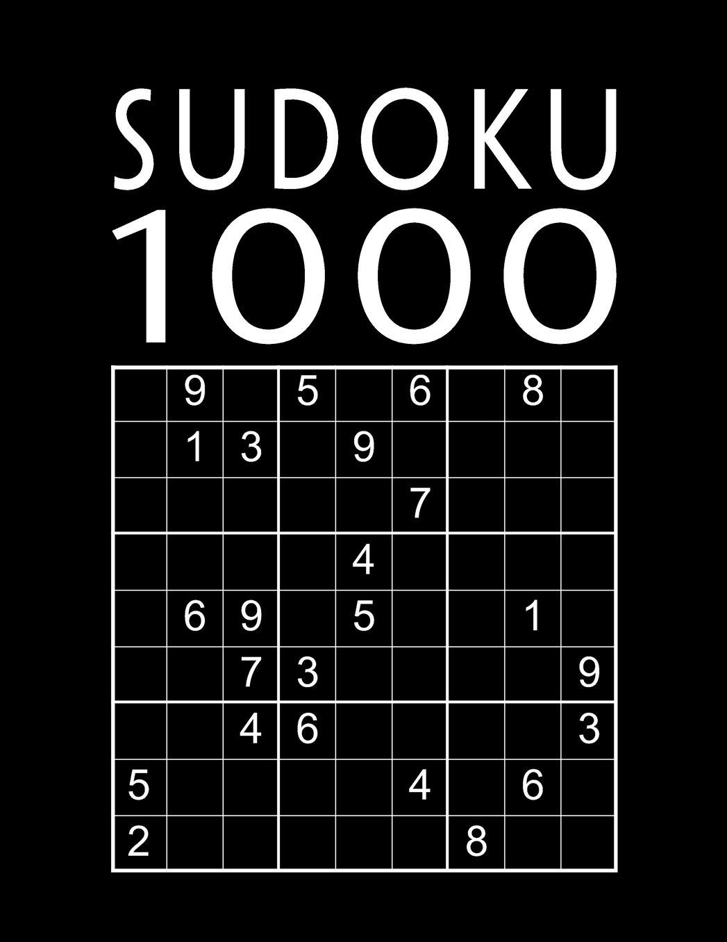 Sudoku Book For Adults: 1000 Sudoku Puzzles easy - normal - hard - expert With solutions Suduko Soduko Soduku Sudoko Sodoku whatever Boredom Buster