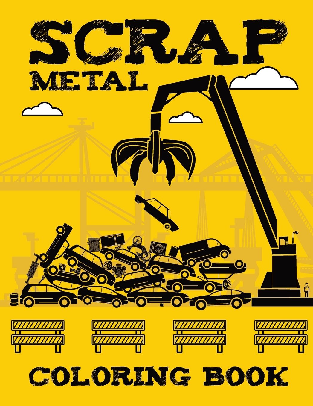 Scrap Metal Coloring Book: Junkyard Fun Children's Color Pages