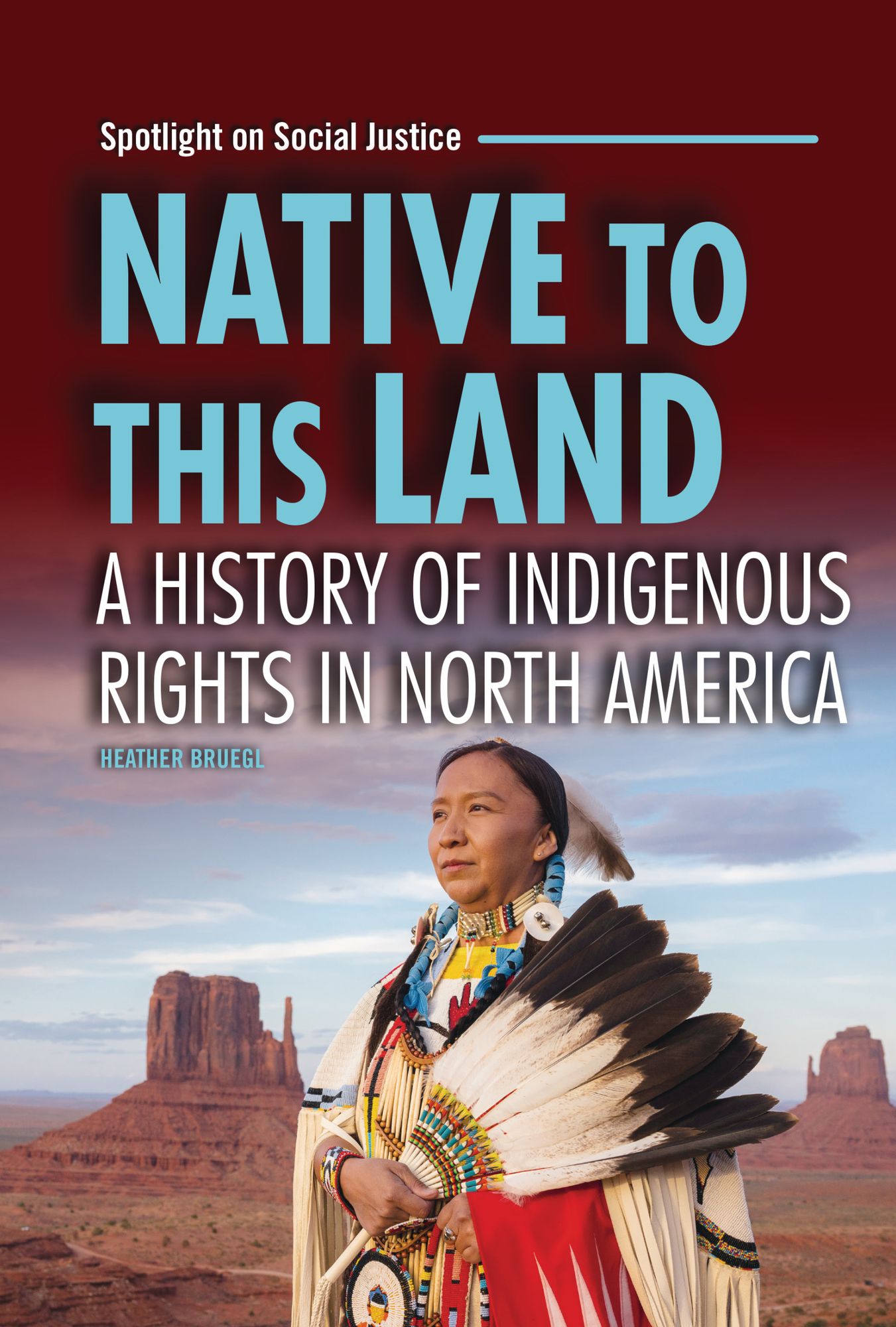 Native to This Land: A History of Indigenous Rights in North America