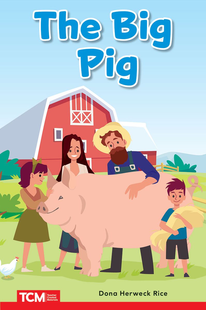 The Big Pig: PreK/K: Book 9
