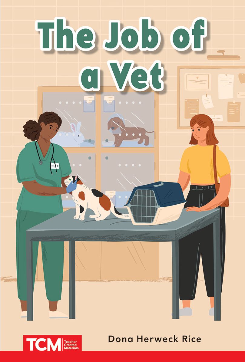 The Job of a Vet: PreK/K: Book 16