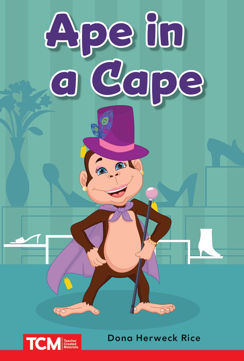 Ape in a Cape: PreK/K: Book 25