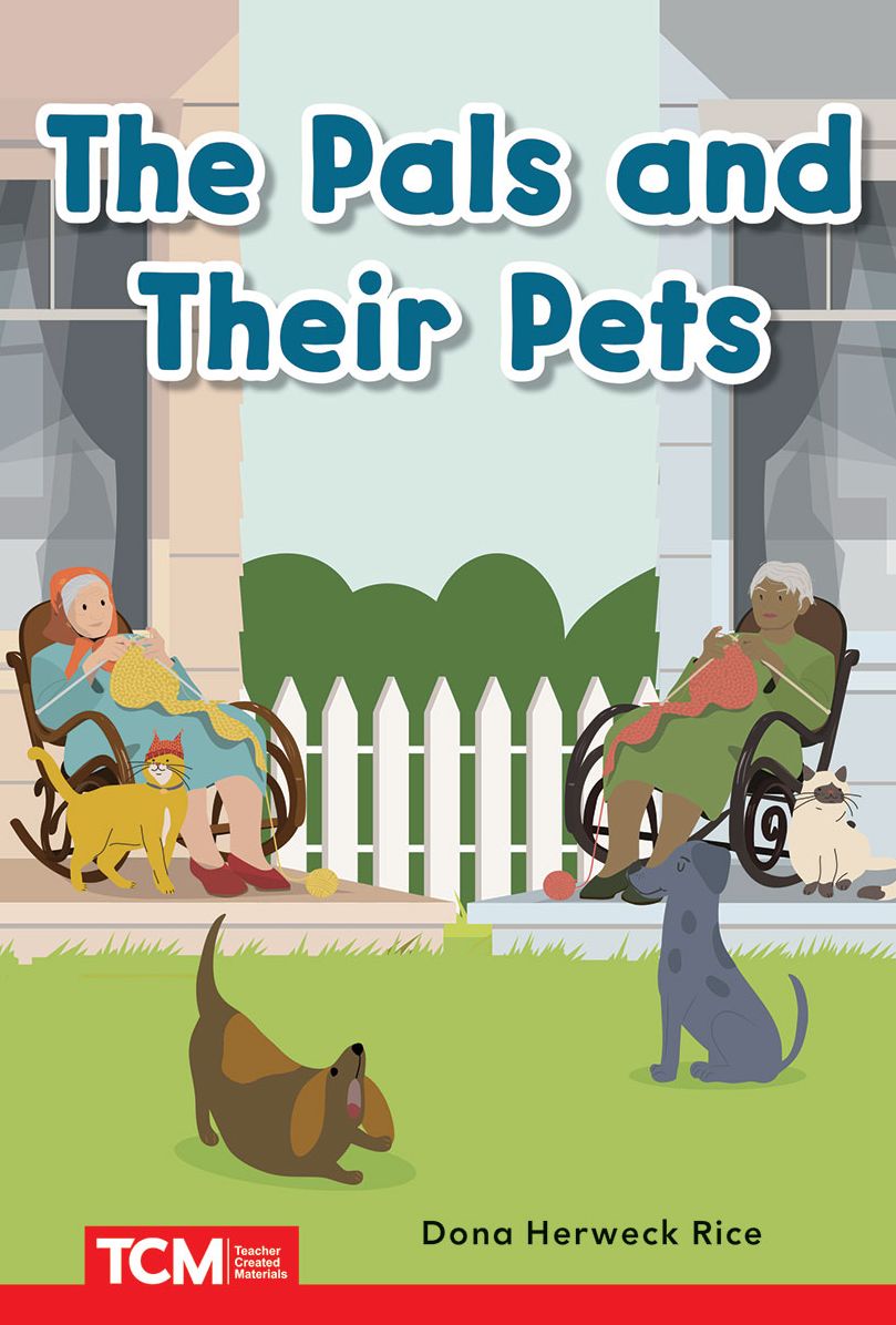 The Pals and Their Pets: PreK/K: Book 29