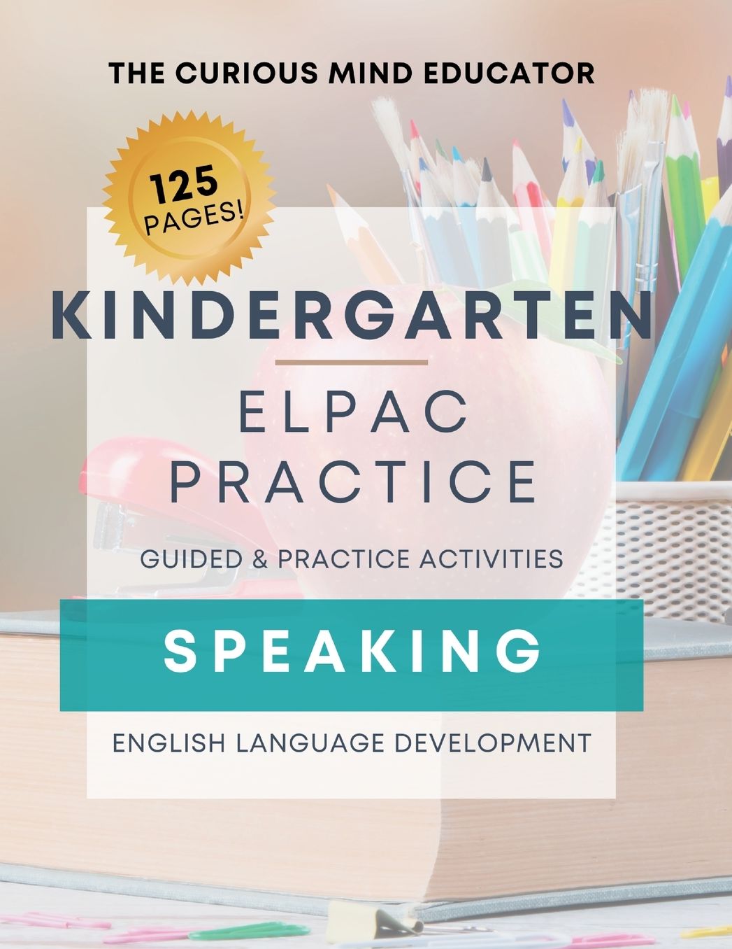 Kindergarten: ELPAC/ELD Practice Resource - SPEAKING: