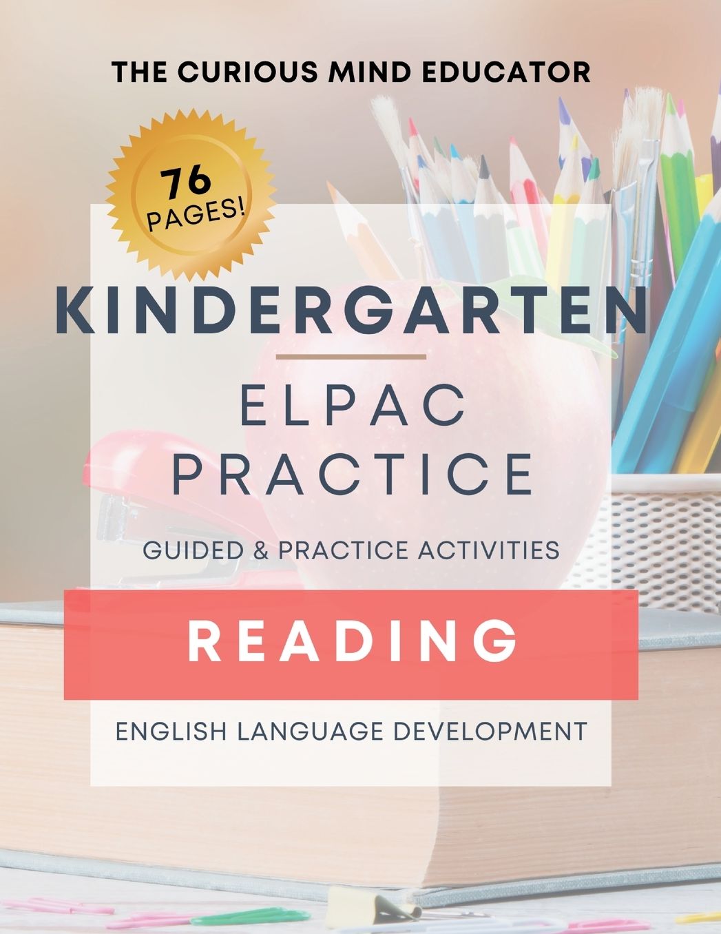 Kindergarten: ELPAC/ELD Practice Resource - READING: