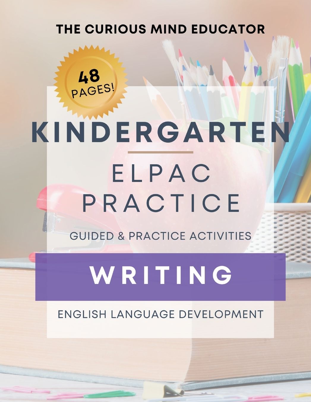 Kindergarten: ELPAC/ELD Practice Resource - WRITING: