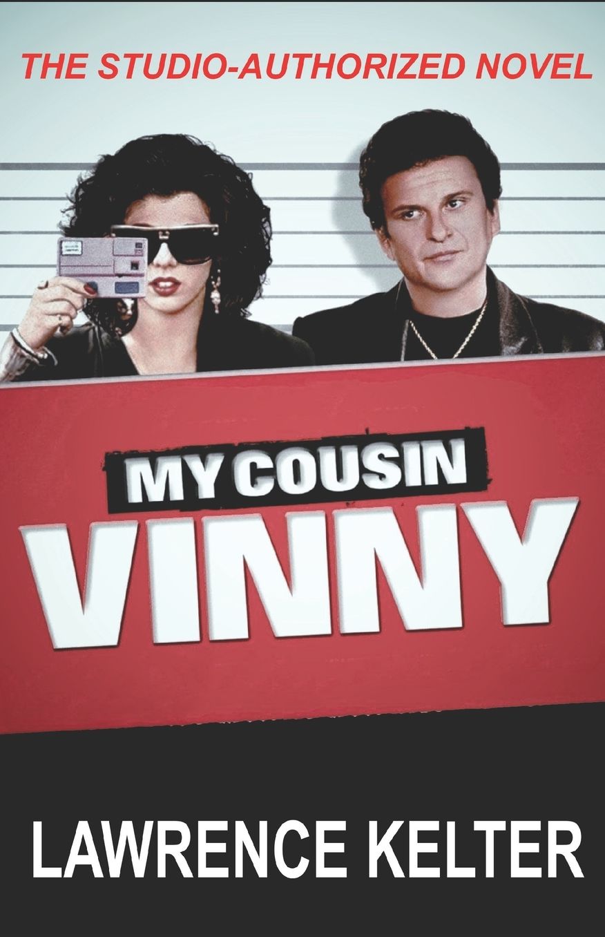 My Cousin Vinny: My Cousin Vinny Series Book1: My Cousin Vinny: Studio-Authorized Book Series