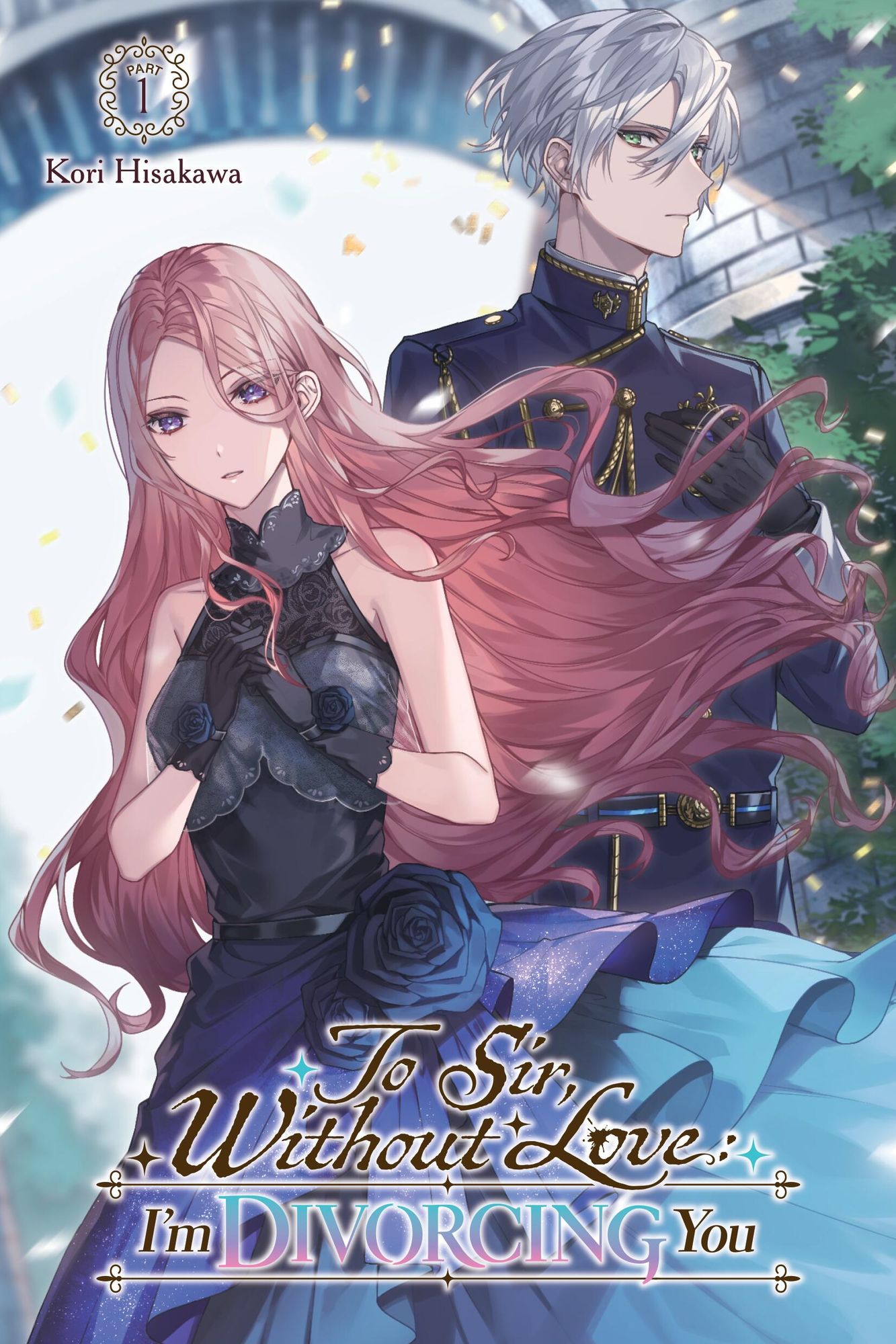 To Sir, Without Love: I'm Divorcing You I, Part 1 (light novel)