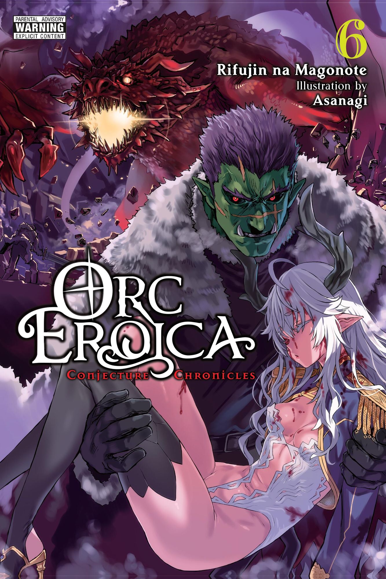 Orc Eroica, Vol. 6 (light novel): Conjecture Chronicles