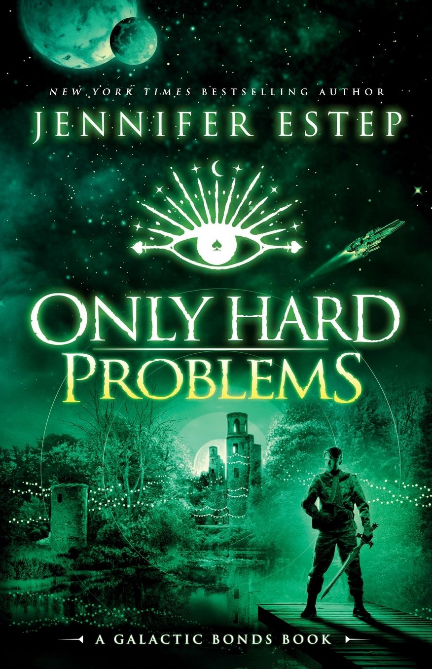Only Hard Problems: A Galactic Bonds book