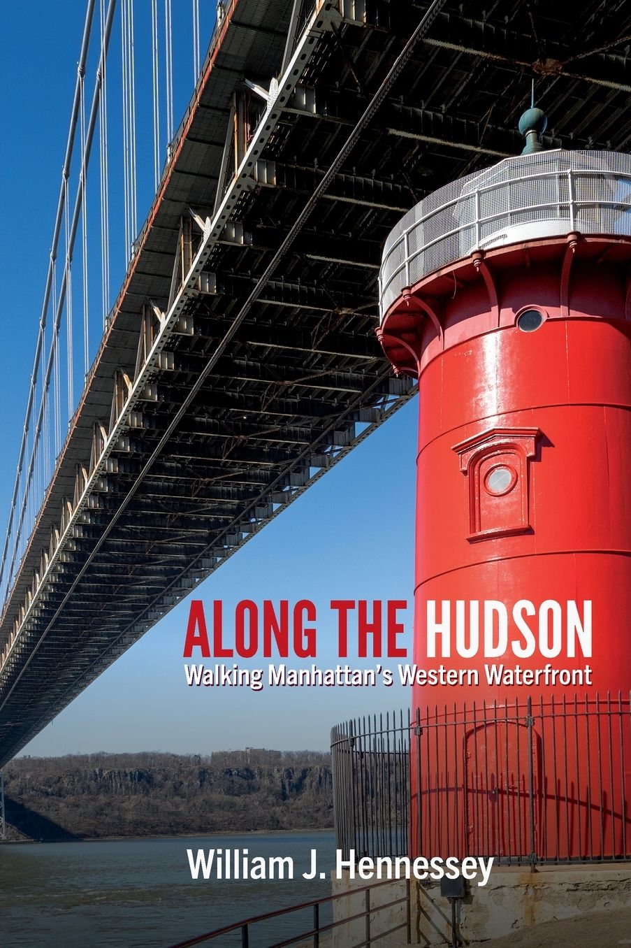 Along the Hudson: Walking Manhattan's Western Waterfront