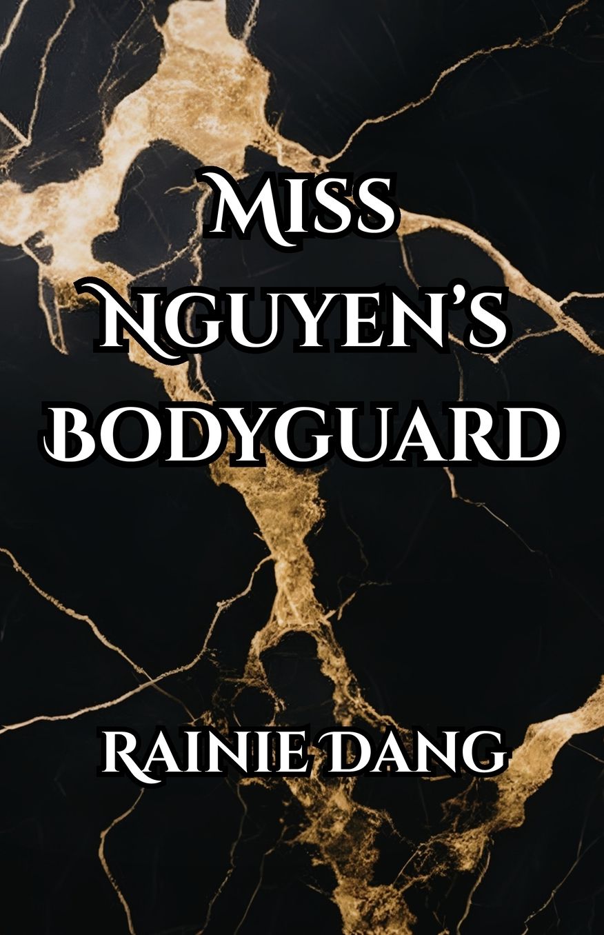 Miss Nguyen's Bodyguard