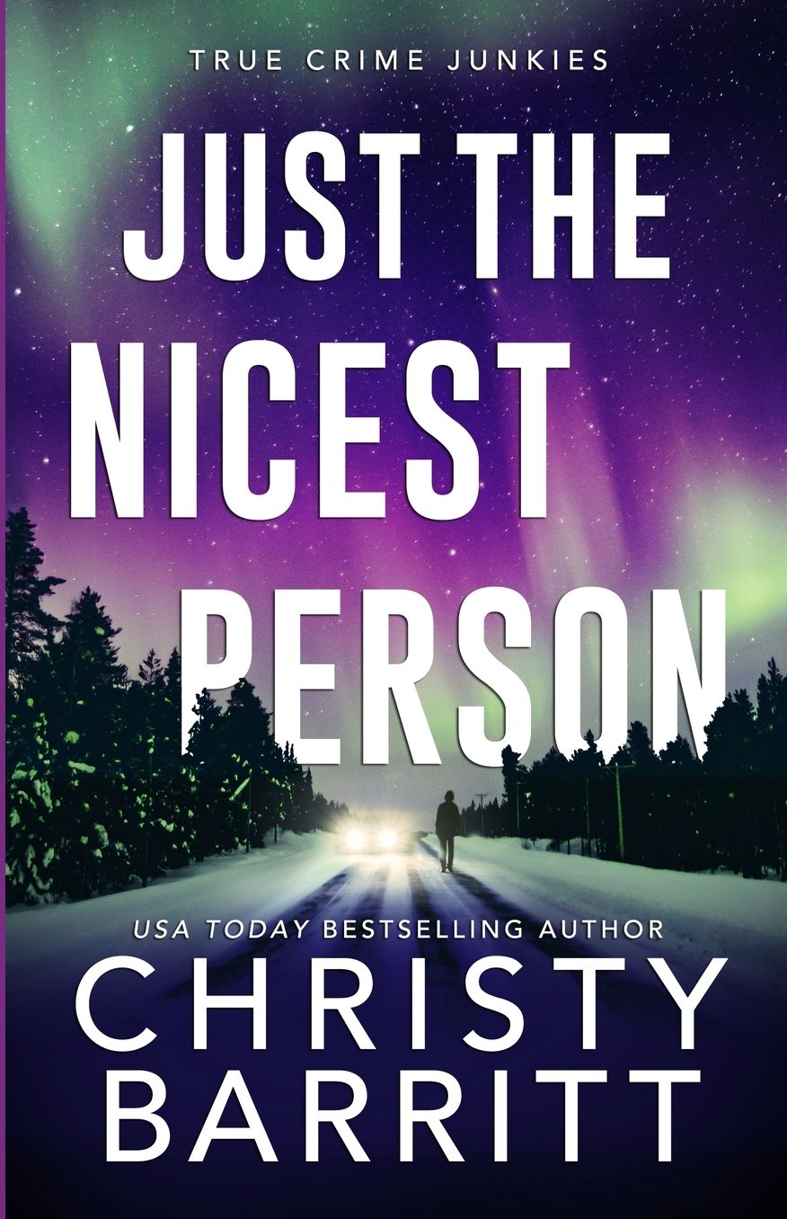 Just the Nicest Person: A chilling, unputdownable suspense and cold case mystery