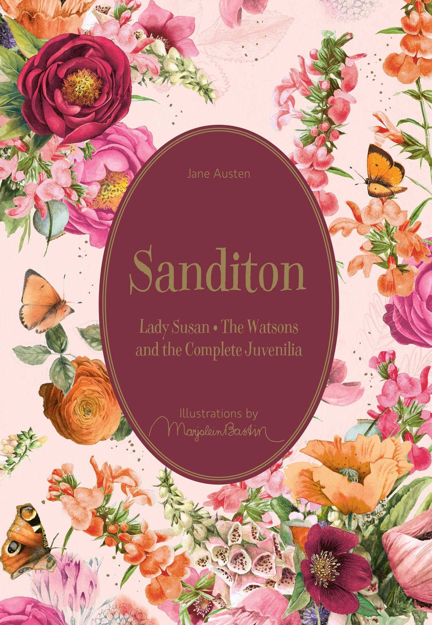 Sanditon: Lady Susan * The Watsons and the Complete Juvenilia